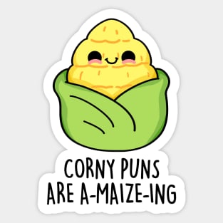 Corny Puns Are A-maize-ing Cute Funny Corn Pun Sticker